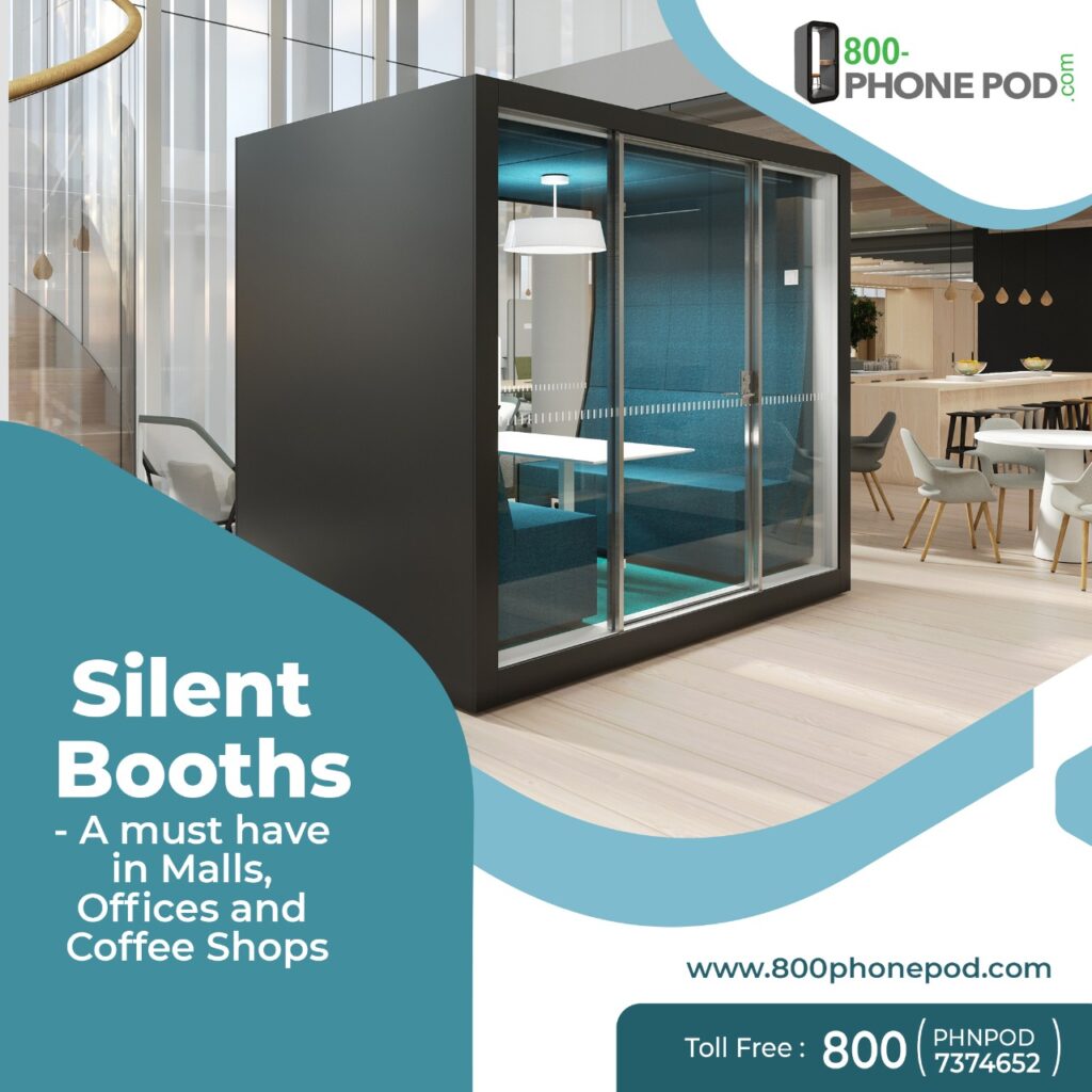 silent booths a must have in malls , offices and coffee shops
